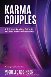 Cover image for Karma Couples: A Spiritual Self-Help Guide for Troubled Karmic Relationships
