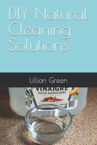 Cover image for DIY Natural Cleaning Solutions