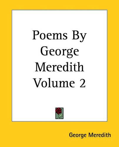 Cover image for Poems By George Meredith Volume 2