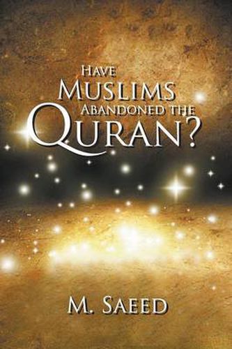 Cover image for Have Muslims Abandoned the Quran?