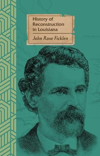 Cover image for History of Reconstruction in Louisiana