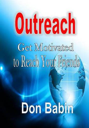 Cover image for Outreach: Get Motivated to Reach Your Friends