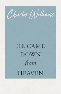 Cover image for He Came Down from Heaven