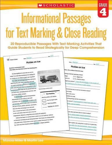 Informational Passages for Text Marking & Close Reading: Grade 4: 20 Reproducible Passages with Text-Marking Activities That Guide Students to Read Strategically for Deep Comprehension