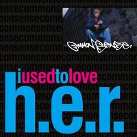 Cover image for I Used To Love H.E.R.