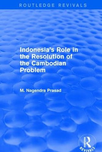 Cover image for Indonesia's Role in the Resolution of the Cambodian Problem