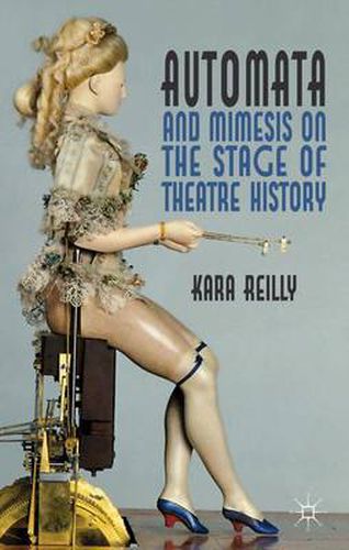 Cover image for Automata and Mimesis on the Stage of Theatre History