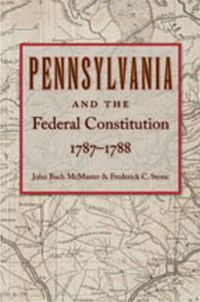 Cover image for Pennsylvania & Federal Constitution, 1787-1788