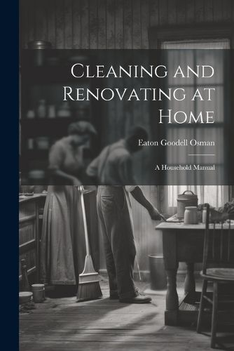 Cover image for Cleaning and Renovating at Home