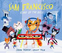 Cover image for Sam Francisco, King of the Disco