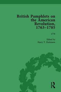 Cover image for British Pamphlets on the American Revolution, 1763-1785, Part II, Volume 6