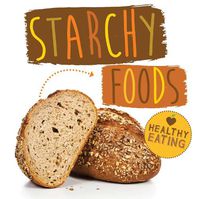 Cover image for Starchy Foods