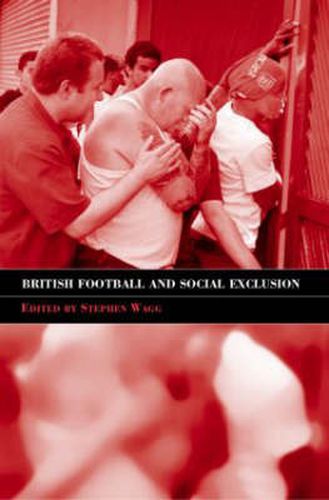 Cover image for British Football & Social Exclusion