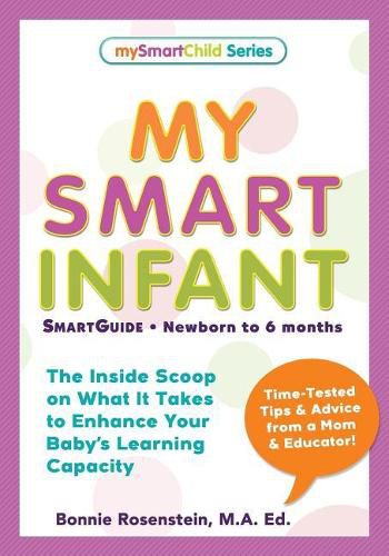 Cover image for My Smart Infant: Smartguide-Newborn to 6 Months