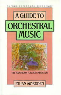 Cover image for A Guide to Orchestral Music: The Handbook for Non-Musicians