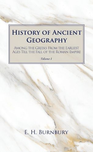 Cover image for History of Ancient Geography, Volume 1