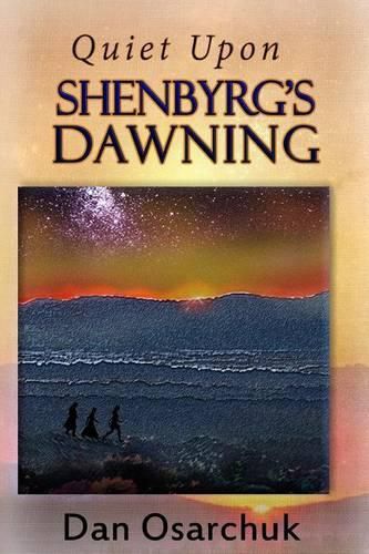 Cover image for Quiet Upon Shenbyrg's Dawning