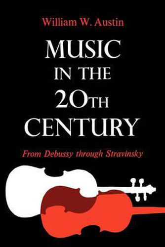 Cover image for Music in the 20th Century: From Debussy through Stravinsky