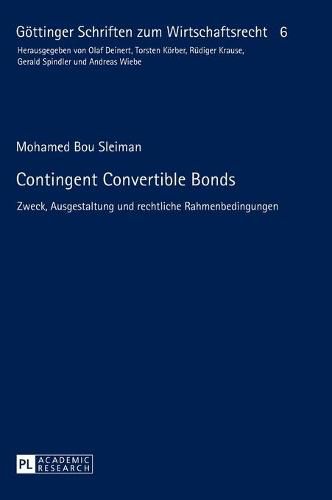 Cover image for Contingent Convertible Bonds: Zweck, Ausgestaltung Und Rechtliche Rahmenbedingungen