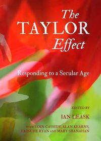 Cover image for The Taylor Effect: Responding to a Secular Age