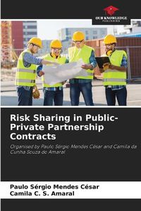 Cover image for Risk Sharing in Public-Private Partnership Contracts