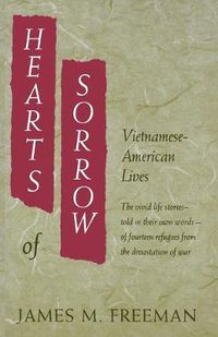 Cover image for Hearts of Sorrow: Vietnamese-American Lives