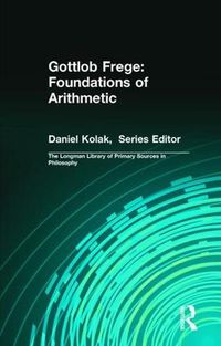 Cover image for The Foundations of Arithmetic: A Logical-Mathematical Investigation into the Concept of Number 1884