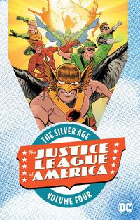 Cover image for Justice League of America: The Silver Age Volume 4