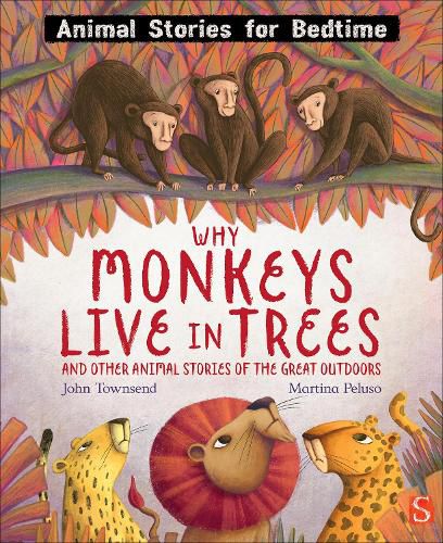 Cover image for Why Monkeys Live In Trees and Other Animal Stories of the Great Outdoors