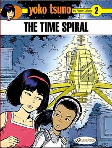 Cover image for Yoko Tsuno Vol. 2: the Time Spiral