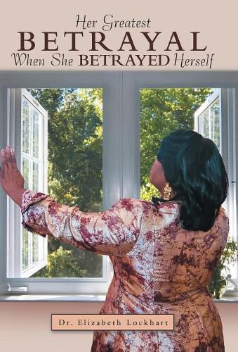 Cover image for Her Greatest Betrayal: When She Betrayed Herself