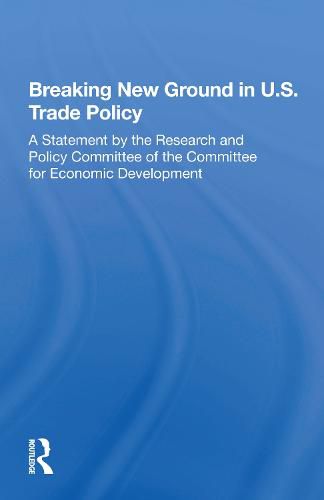 Cover image for Breaking New Ground in U.S. Trade Policy