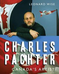 Cover image for Charles Pachter: Canada's Artist