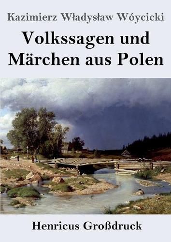 Cover image for Volkssagen und Marchen aus Polen (Grossdruck)