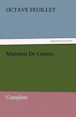Cover image for Monsieur De Camors - Complete