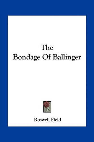 The Bondage of Ballinger