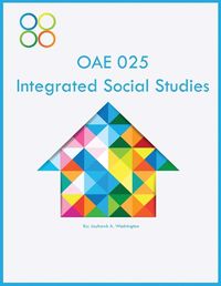 Cover image for OAE 025 Integrated Social Studies