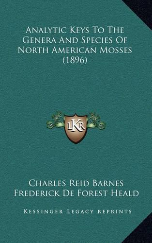 Analytic Keys to the Genera and Species of North American Mosses (1896)