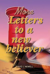 Cover image for More Letters to a New Believer