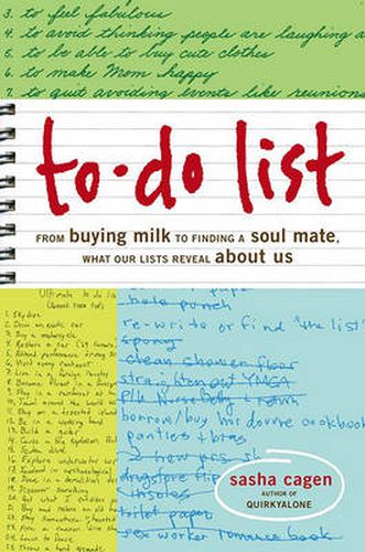 Cover image for To-Do List: From Buying Milk to Finding a Soul Mate, What Our Lists Reveal about Us