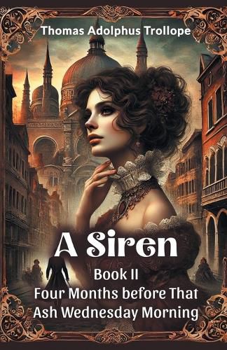 Cover image for A Siren Book II Four Months Before That ASH Wednesday Morning