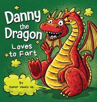 Cover image for Danny the Dragon Loves to Fart
