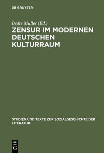 Cover image for Zensur im modernen deutschen Kulturraum