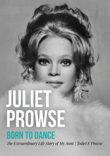 Cover image for Juliet Prowse: Born To Dance