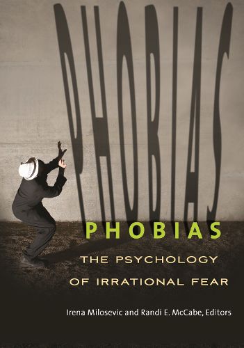 Cover image for Phobias: The Psychology of Irrational Fear