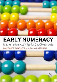 Cover image for Early Numeracy: Mathematical activities for 3 to 5 year olds