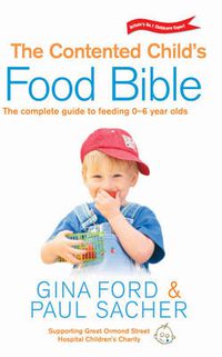 Cover image for The Contented Child's Food Bible
