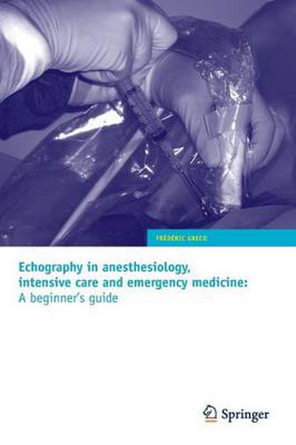 Cover image for Echography in anesthesiology, intensive care and emergency medicine: A beginner's guide