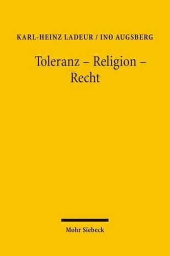 Cover image for Toleranz - Religion - Recht: Die Herausforderung des  neutralen  Staates durch neue Formen der Religiositat in der postmodernen Gesellschaft