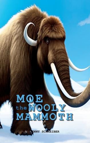 Cover image for Moe the Wooly Mammoth